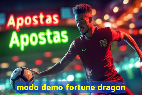 modo demo fortune dragon